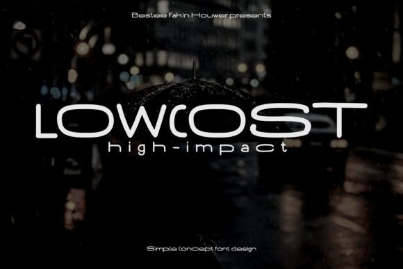 Lowcost Highimpact: A Futuristic Sans Serif for Modern Branding