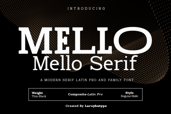 Mello Serif: A Modern Typeface for Digital Branding
