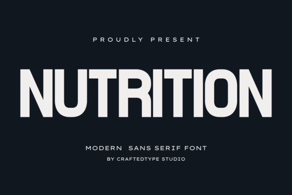 Nutrition Font: The Bold Sans Serif for Handmade Products